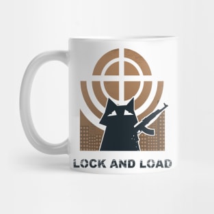 LOCK AND LOAD BE AWESOME AND COOL Mug